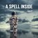 Музыкальный диск: A Spell Inside - Last (CD)