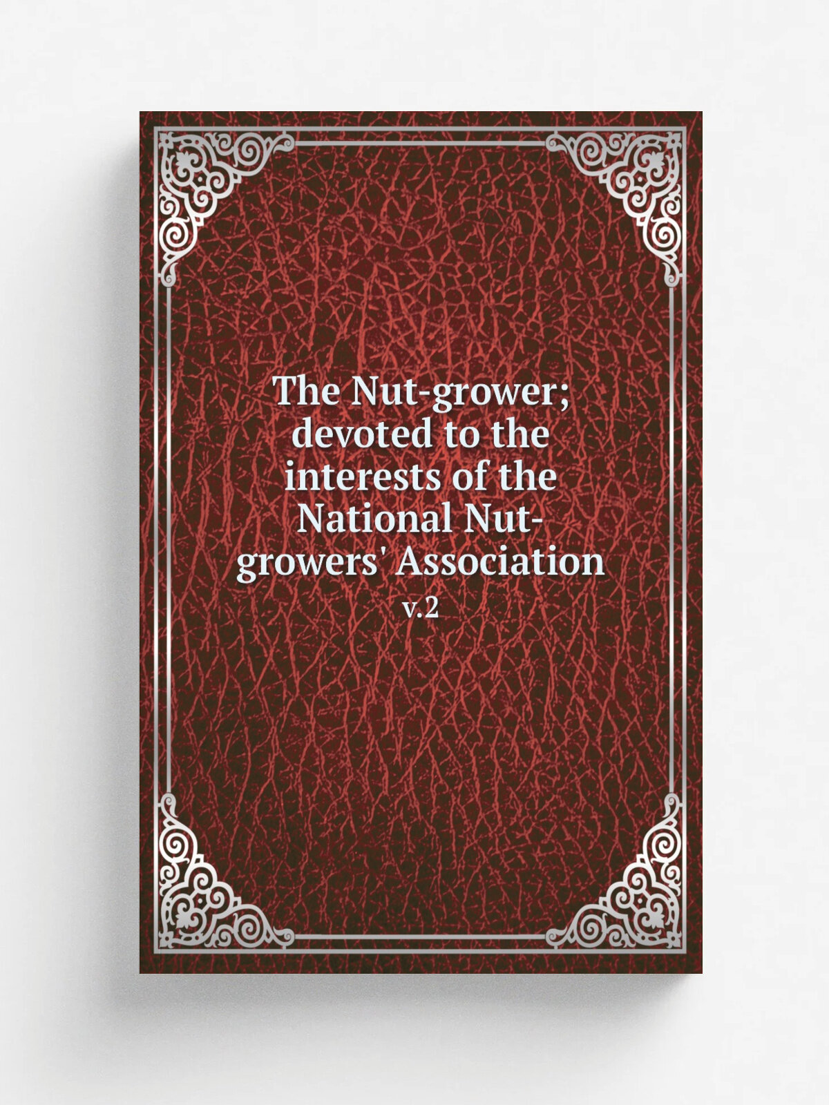 The Nut-grower; devoted to the interests of the National Nut-growers' Association. v.2