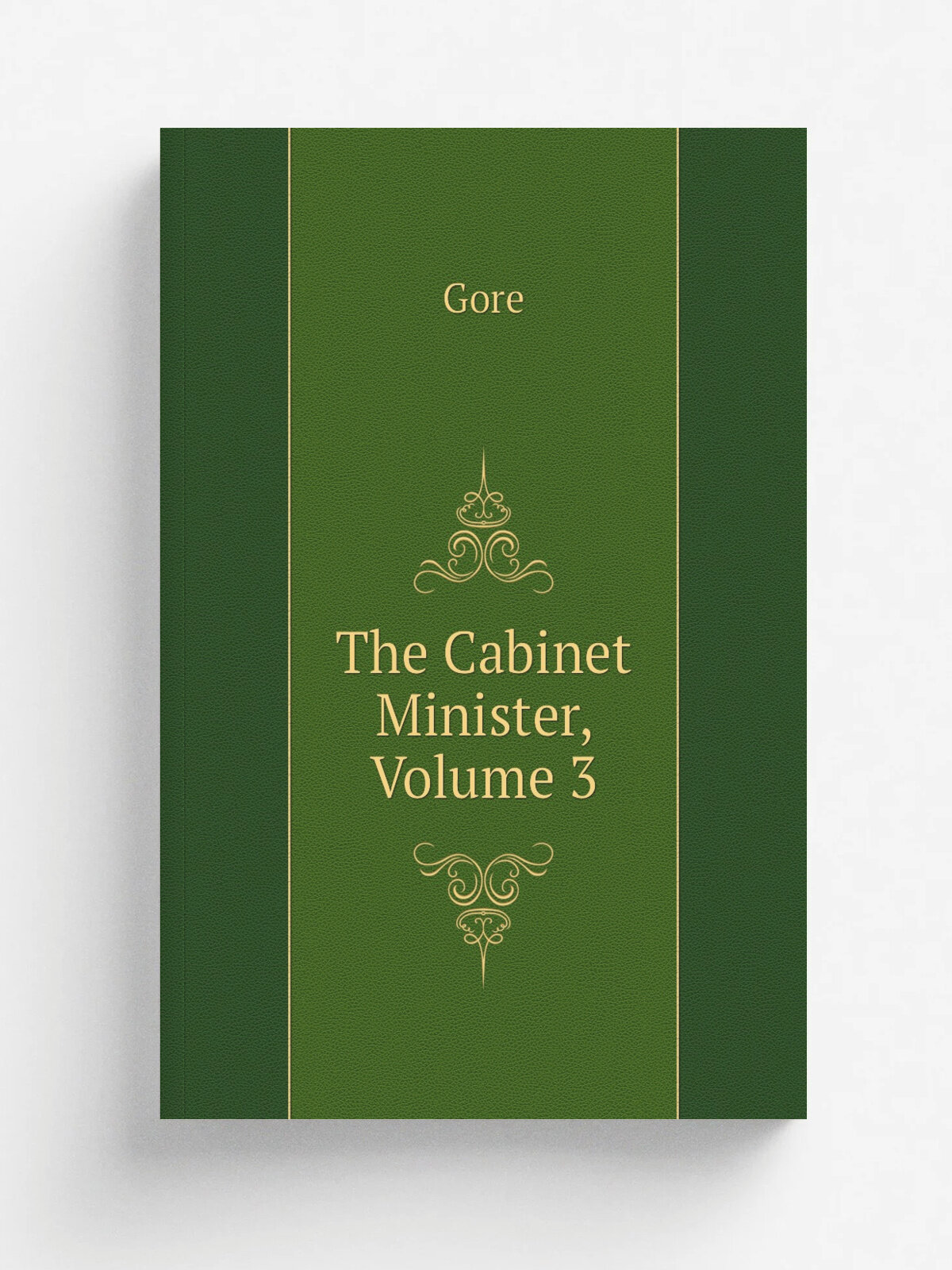 The Cabinet Minister, Volume 3