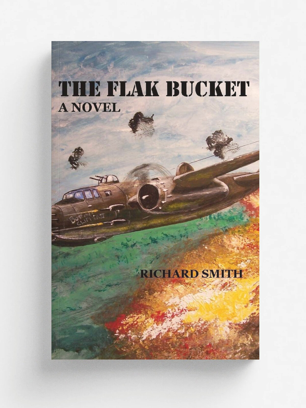 The Flak Bucket | Richard Smith | Lulu Press, 2017 | Английский язык