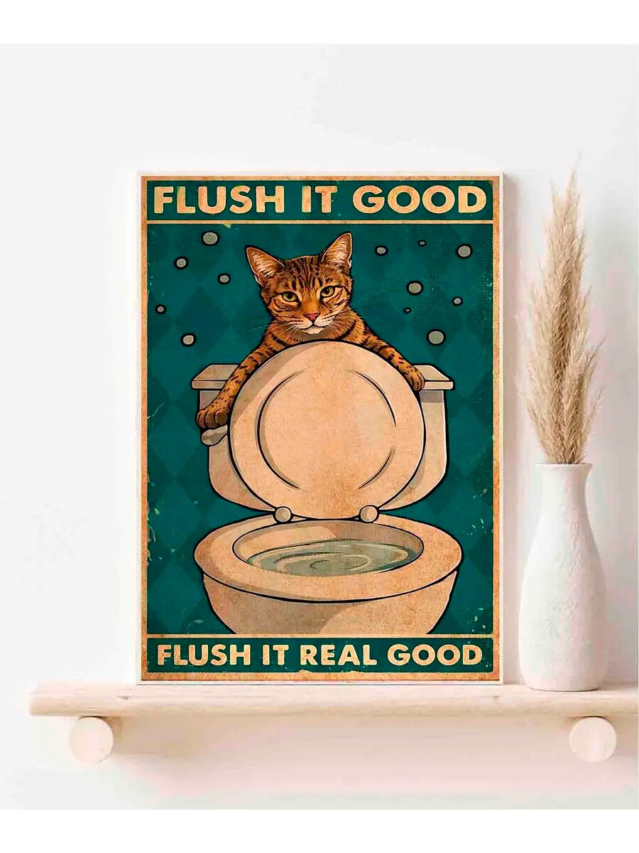 Чаузи, Flush It Good, It Real Good, Плакат 30x42см