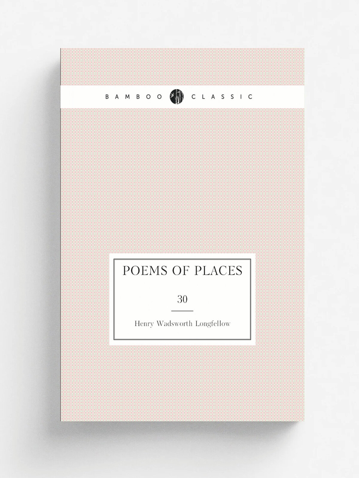 Poems of places. 30 | Henry Wadsworth Longfellow | 1876 | Boston : J. R. Osgood and Company | Репринт