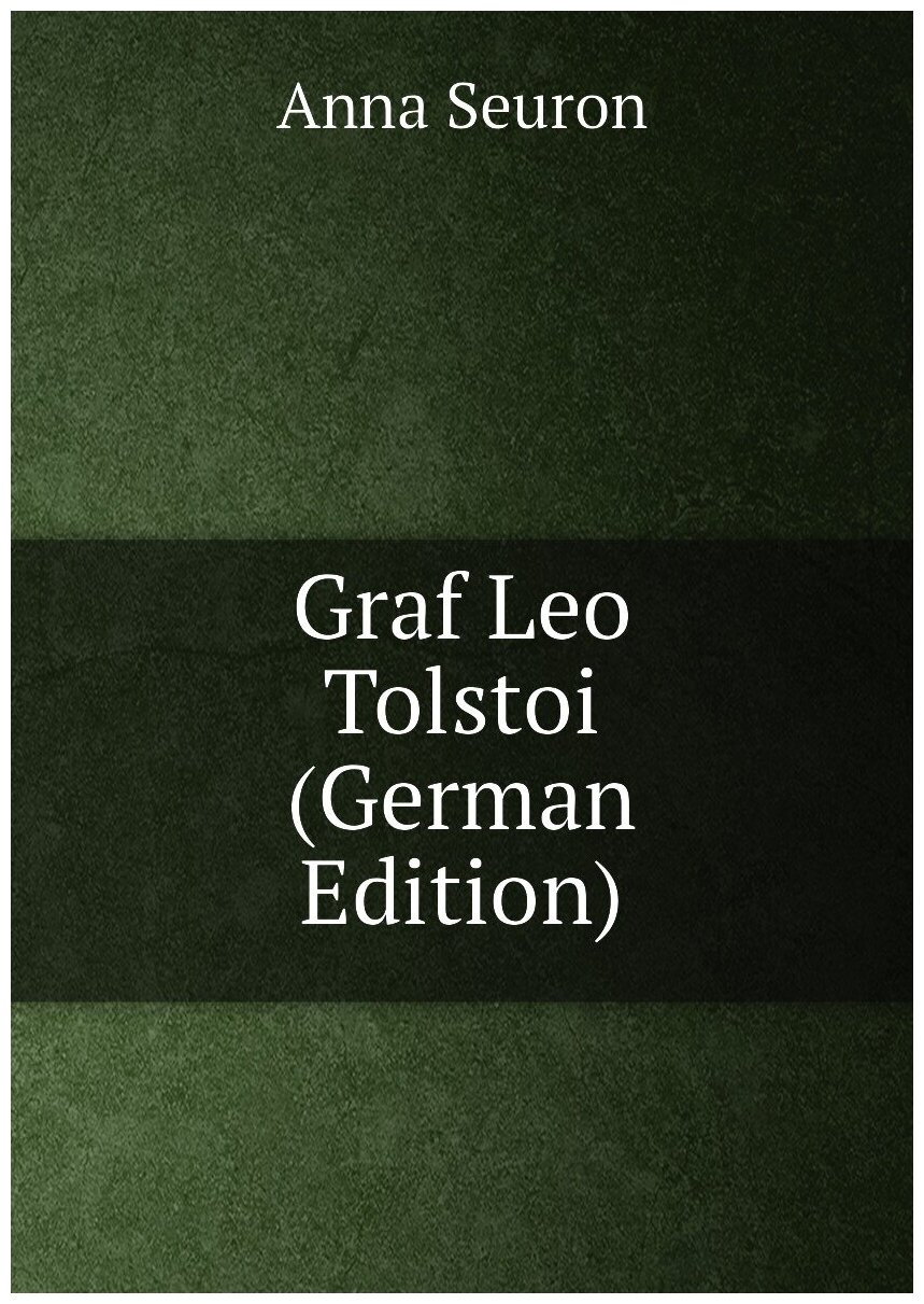 Graf Leo Tolstoi (German Edition)