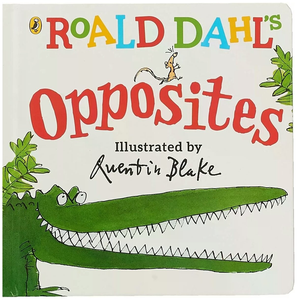 Roald Dahl’s Opposites (Lift-the-Flap Board Book) - фото №1