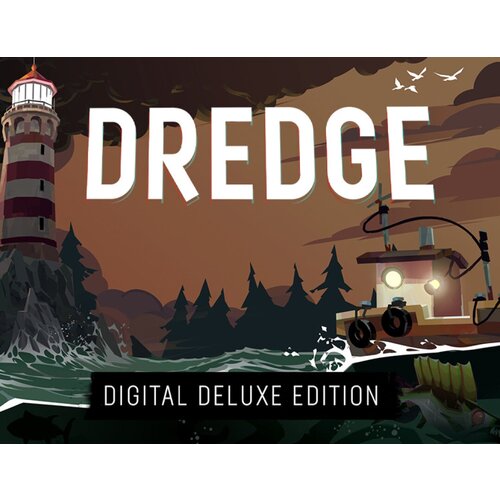 DREDGE Digital Deluxe Edition 1599₽