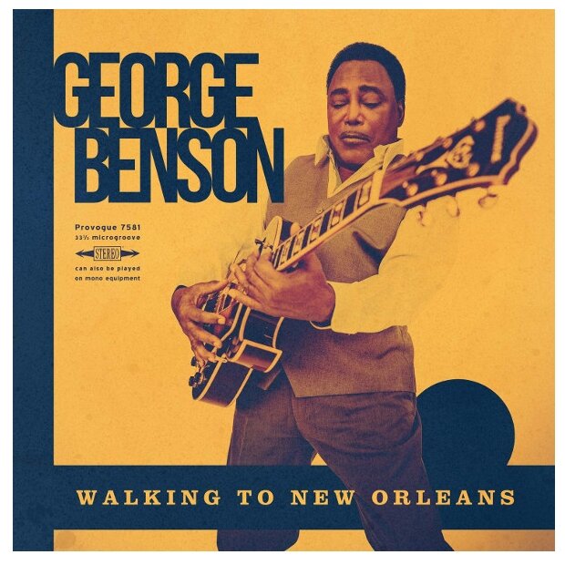 Виниловая пластинка Benson, George, Walking To New Orleans-Remembering… (0819873018643) IAO - фото №1