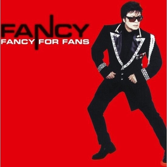 Виниловая пластинка Zyx Music FANCY - Fancy For Fans