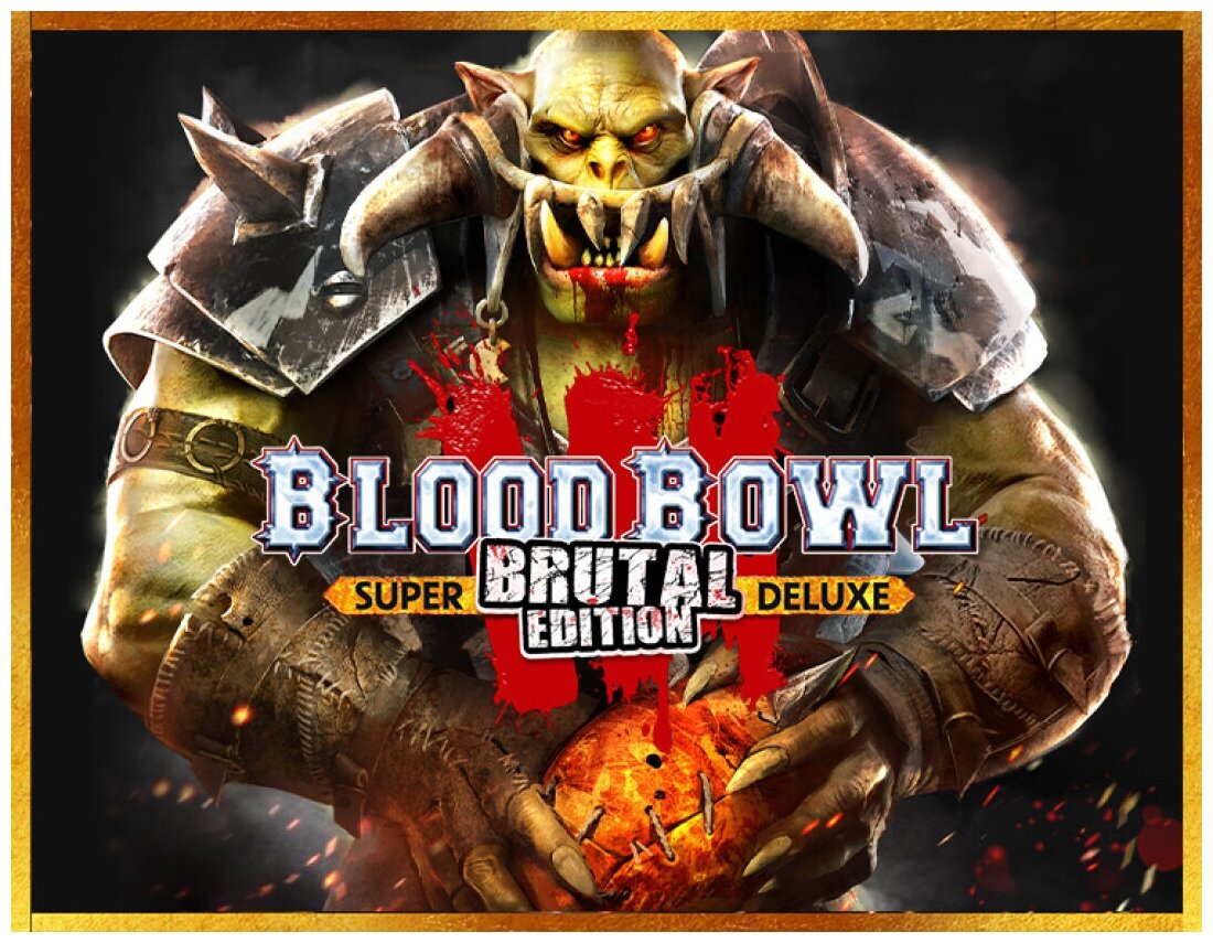 Blood Bowl 3 - Brutal Edition