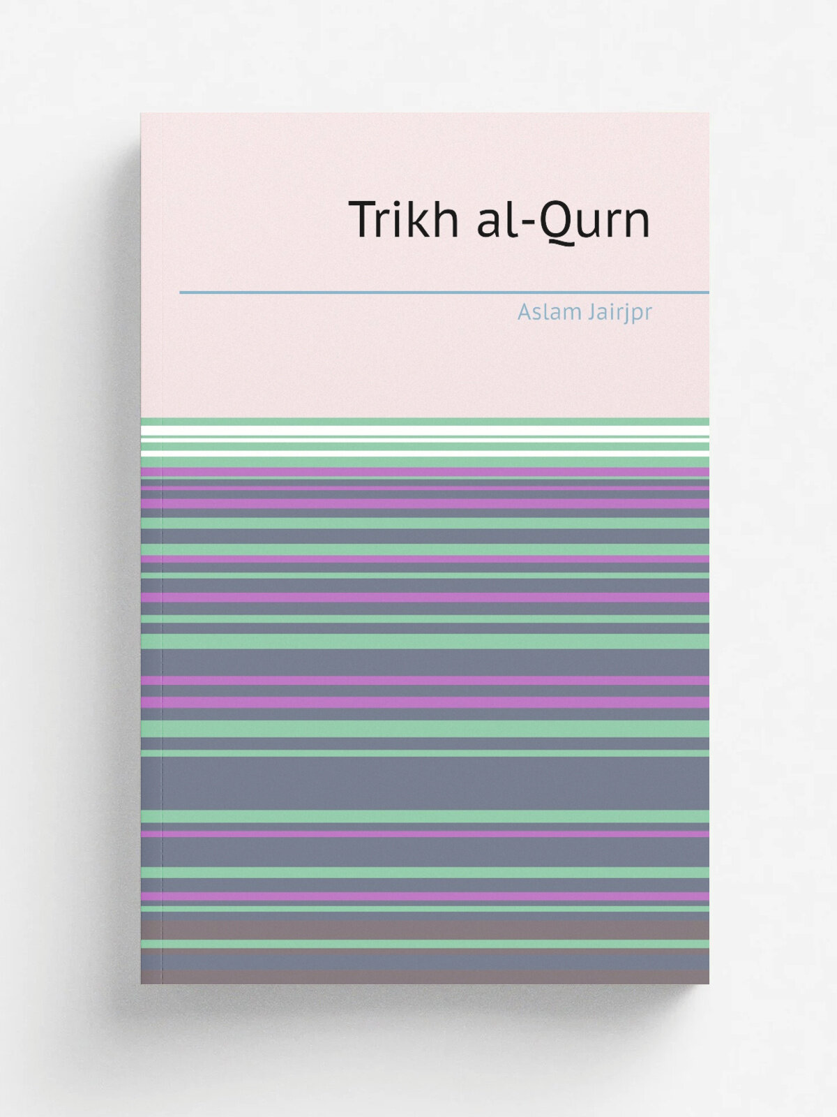 Trikh al-Qurn | Aslam Jairjpr | 1908 | Aligarh Matba' Faiz m | Репринт