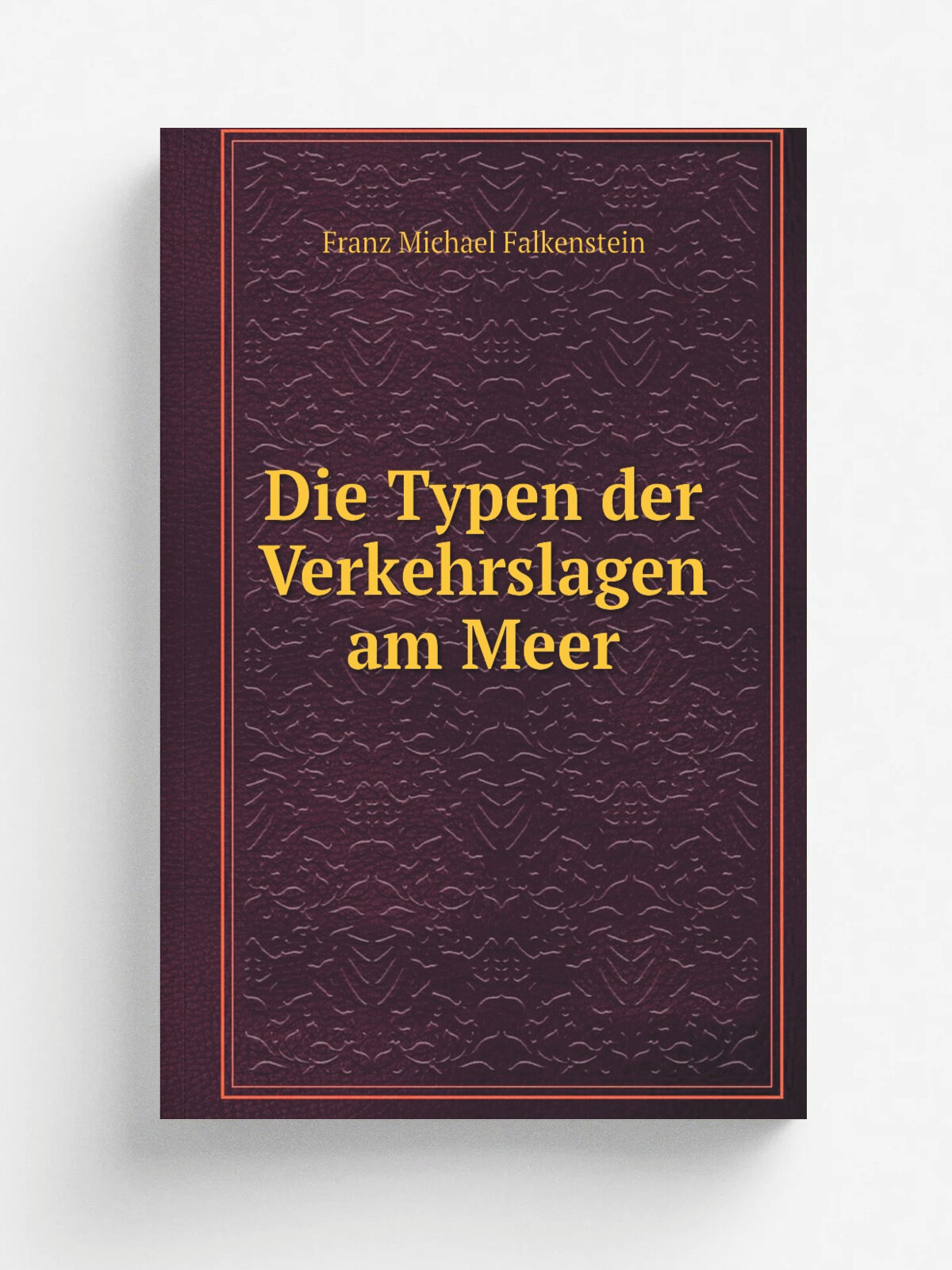 Die Typen der Verkehrslagen am Meer | Franz Michael Falkenstein | 1913 | Marburg | Репринт