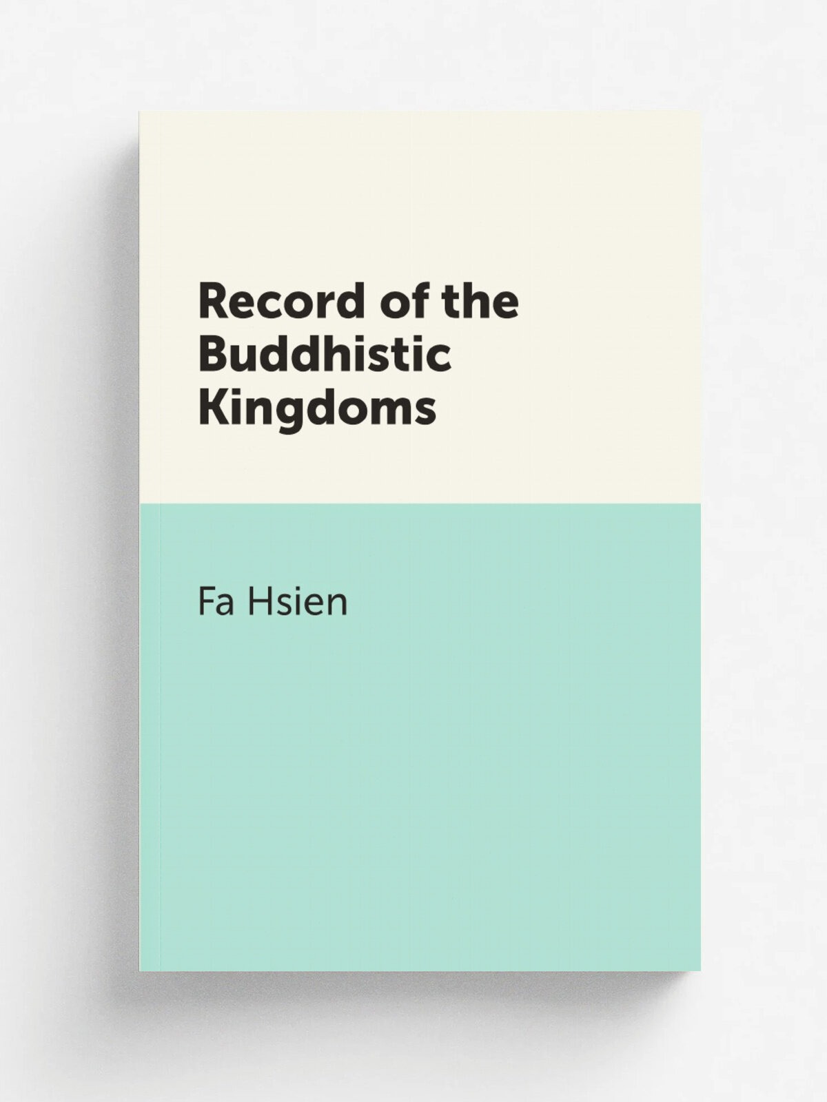 Record of the Buddhistic Kingdoms | Fa Hsien | 1877 | Репринт
