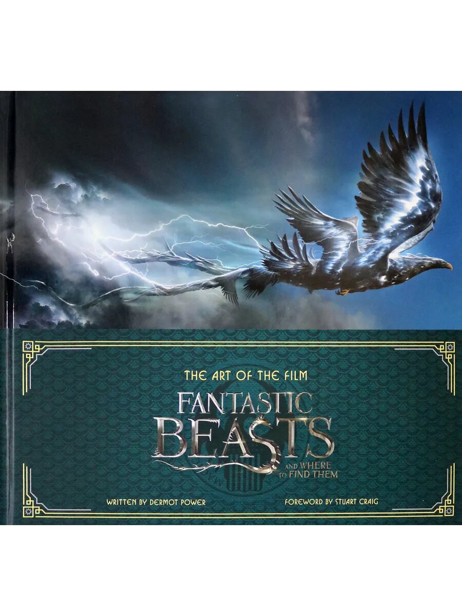 The Art of the Film. Fantastic Beasts and Where to Find Them
