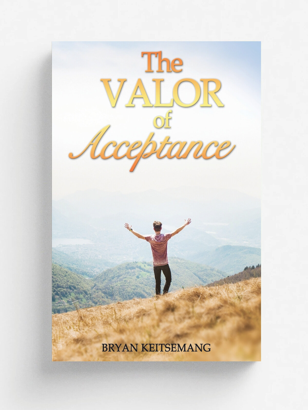 The Valor Of Acceptance