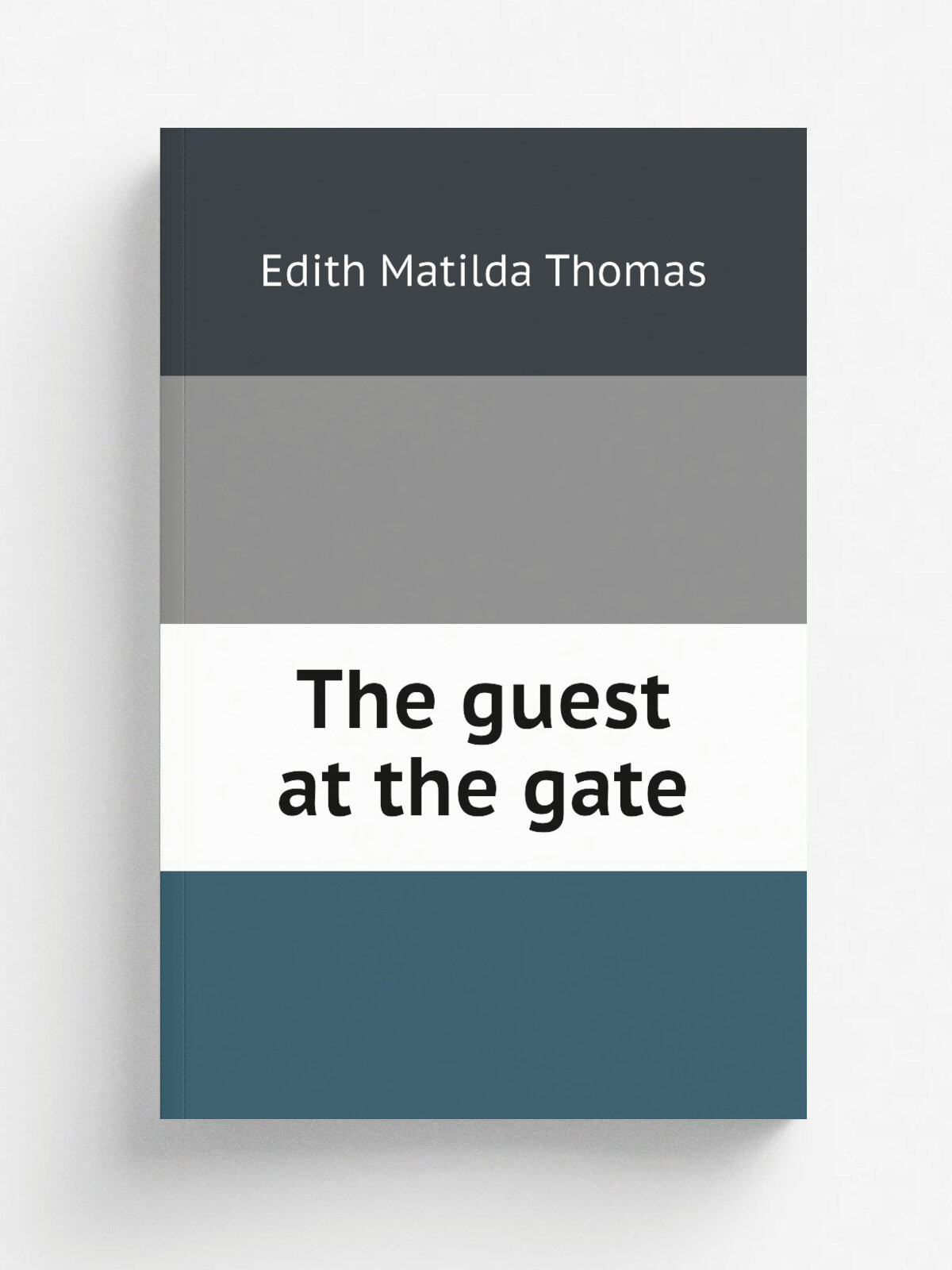 The guest at the gate | Edith Matilda Thomas | Репринт