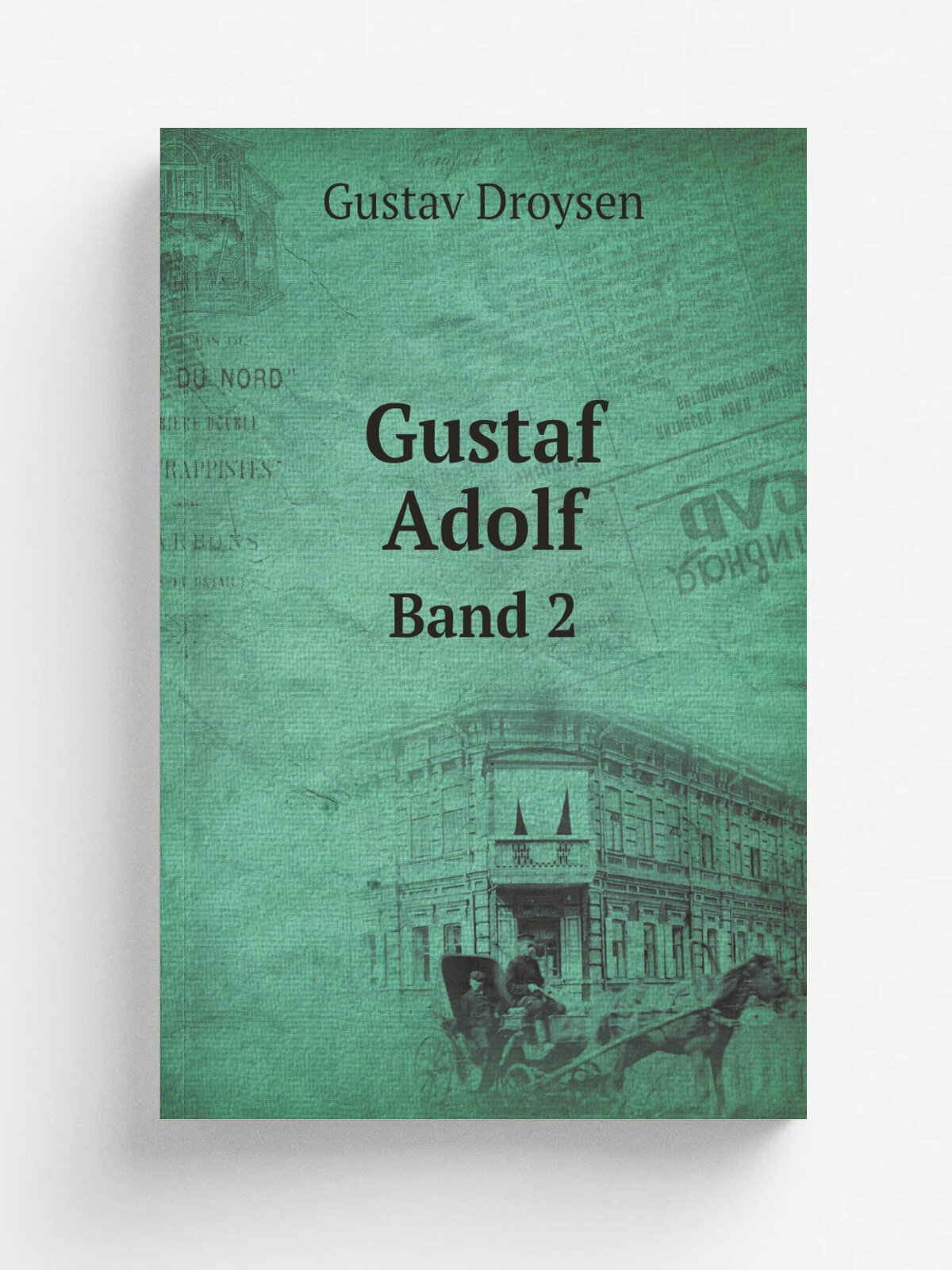 Gustaf Adolf. Band 2