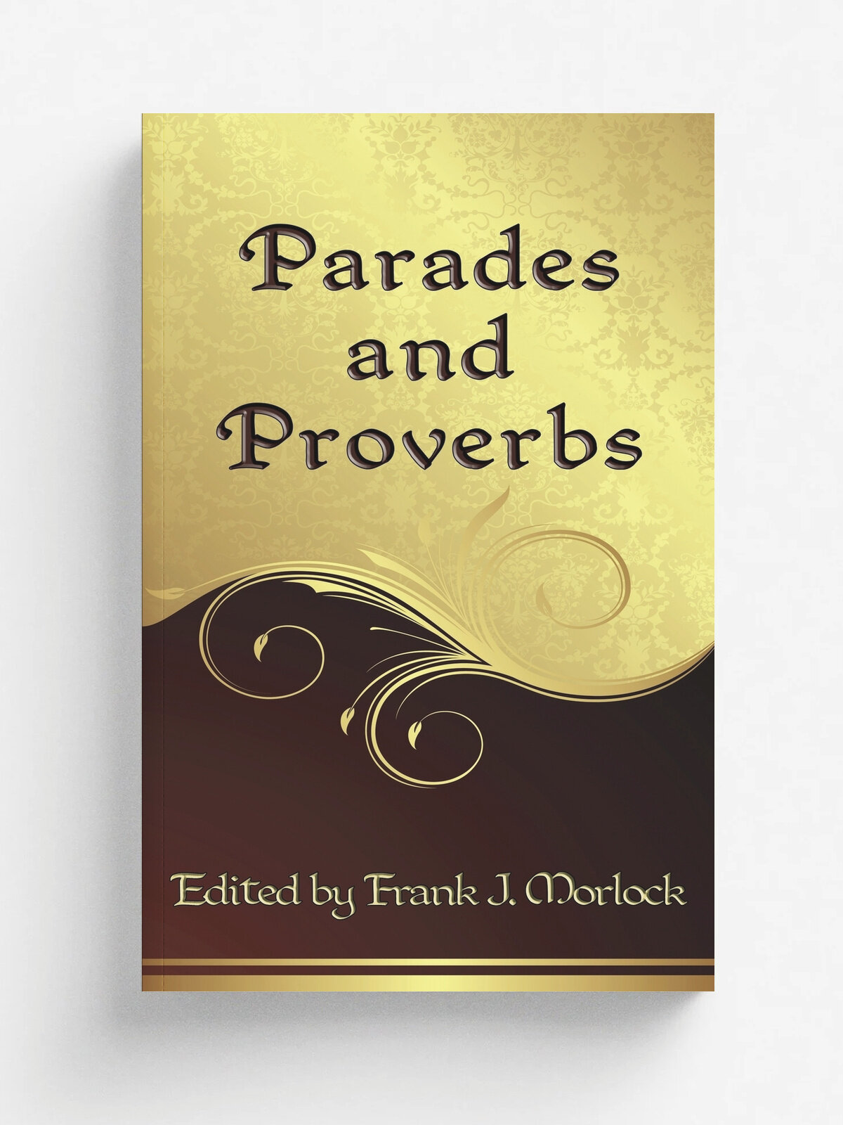 Parades and Proverbs. Eight Plays