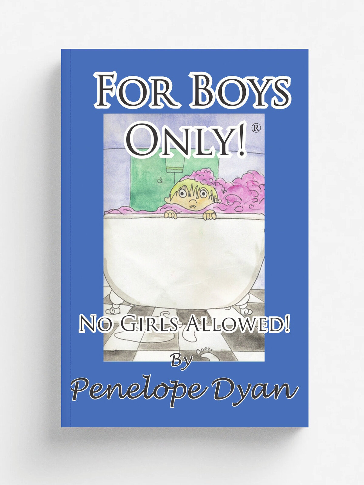 For Boys Only! No Girls Allowed!