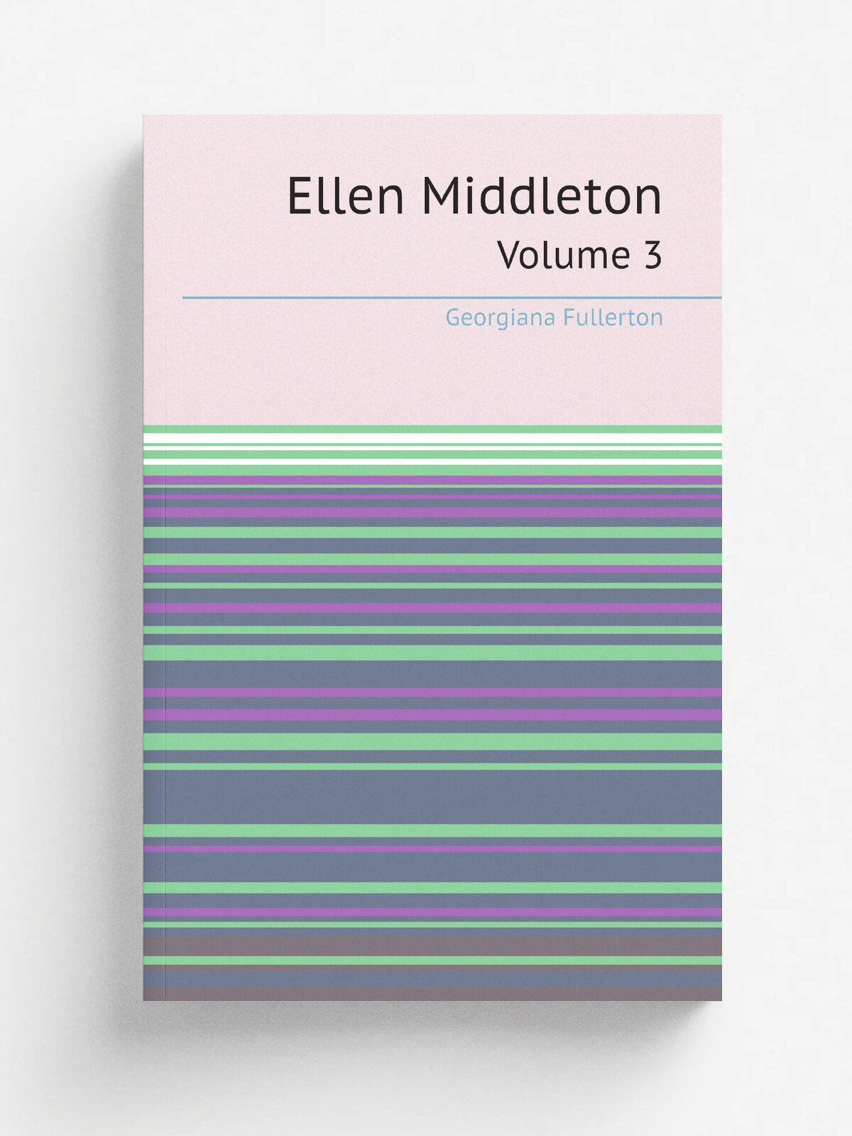 Ellen Middleton. Volume 3