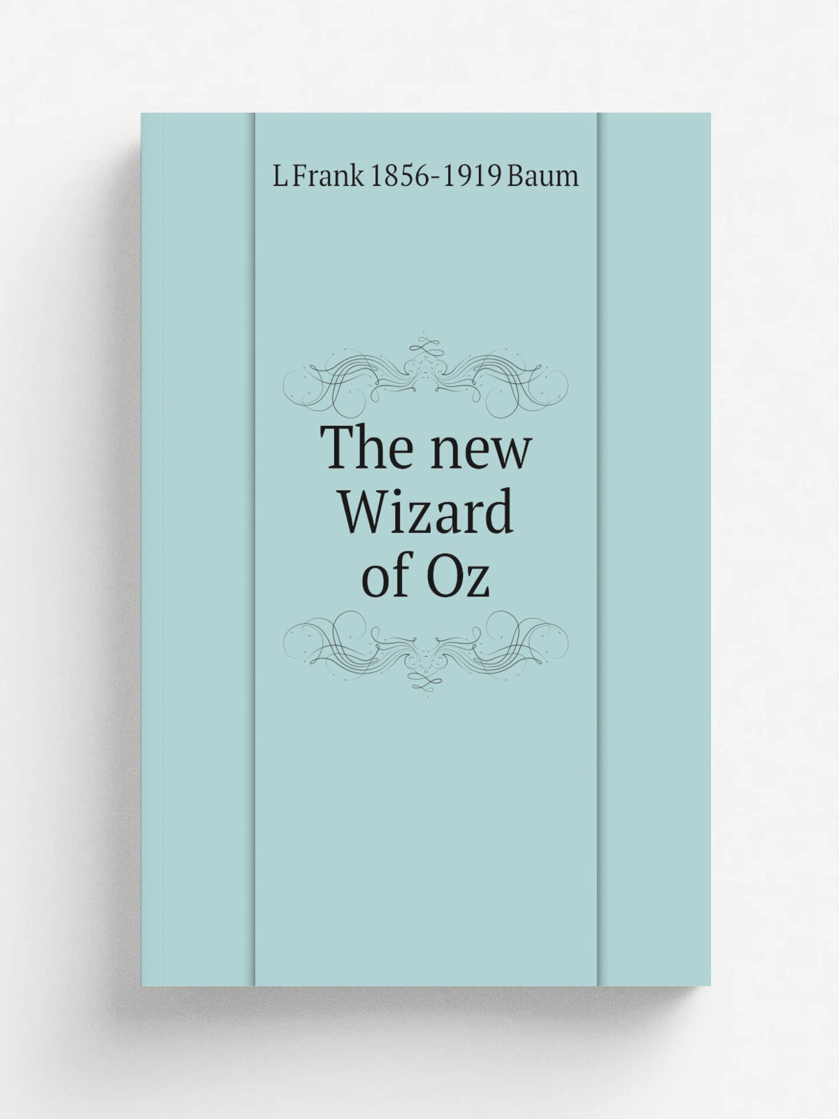 The new Wizard of Oz | Frank Baum | Репринт