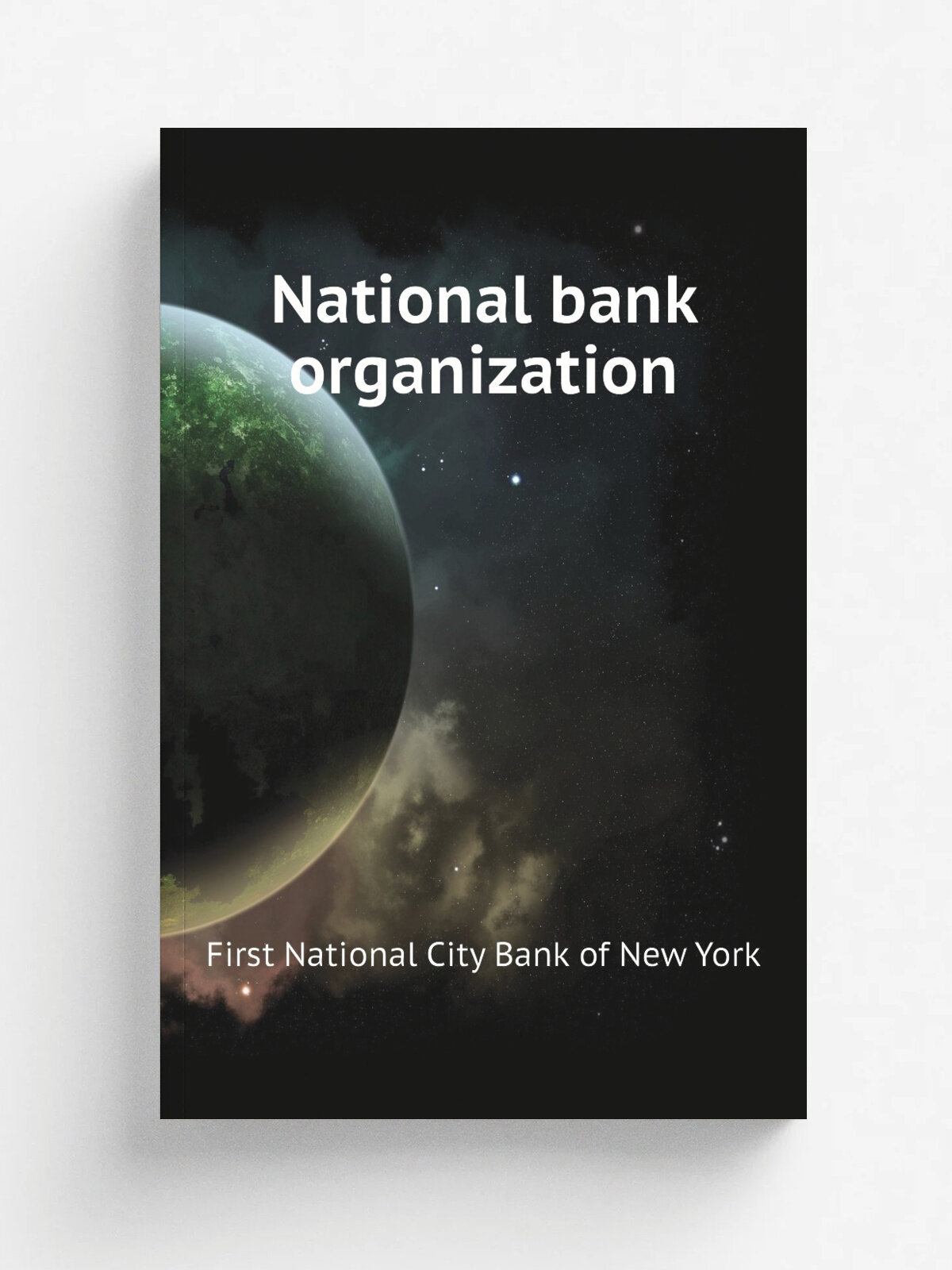 National bank organization | First National City Bank of New York | Репринт