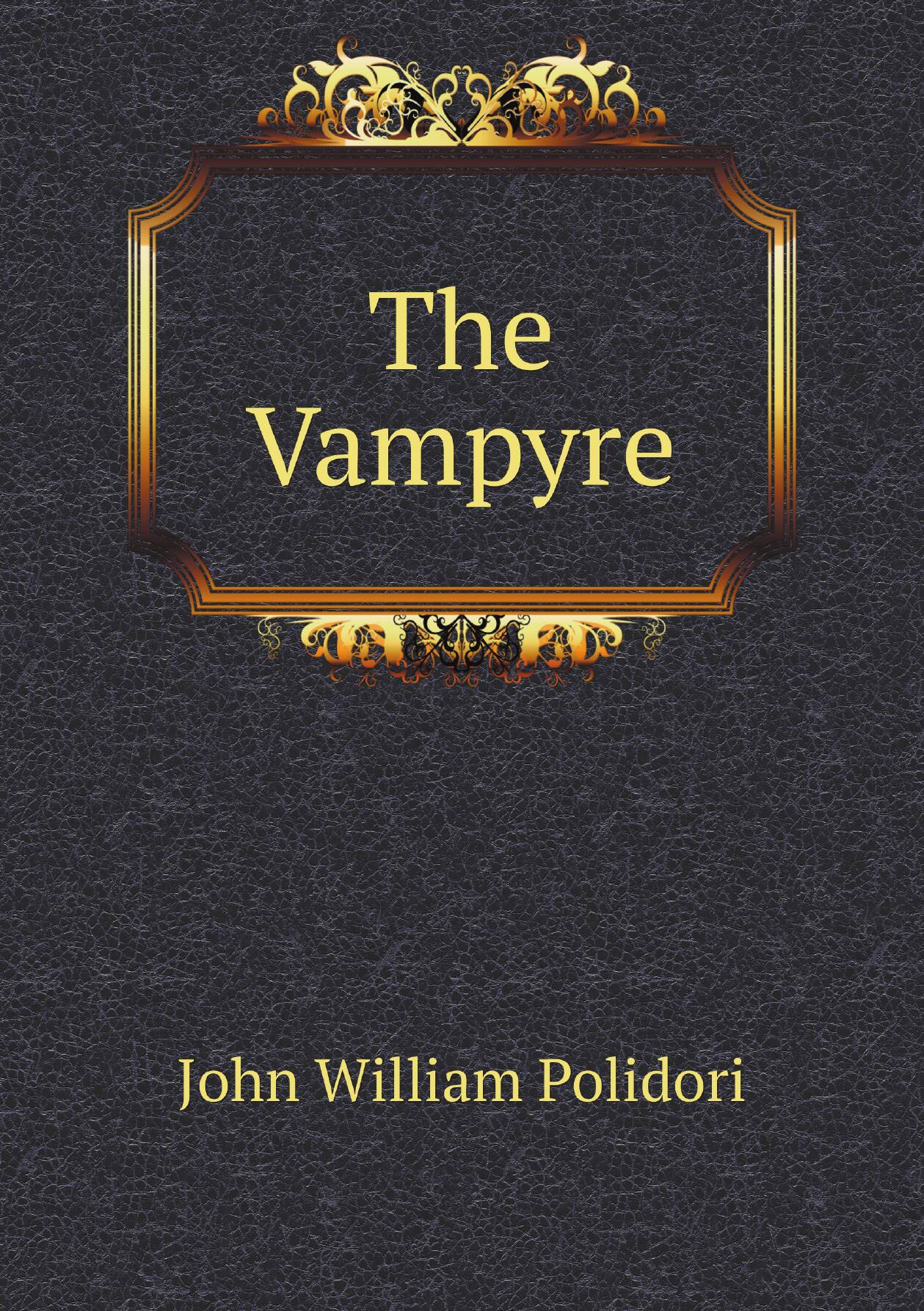The Vampyre | John William Polidori | Репринт — фото 1