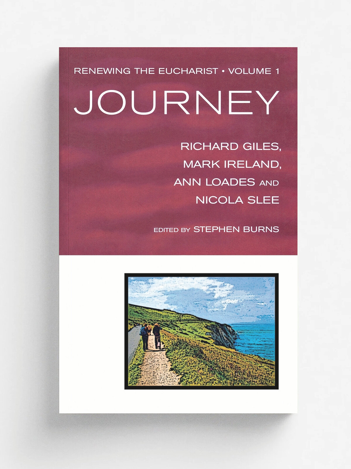 Renewing the Eucharist, Volume 1. Journey