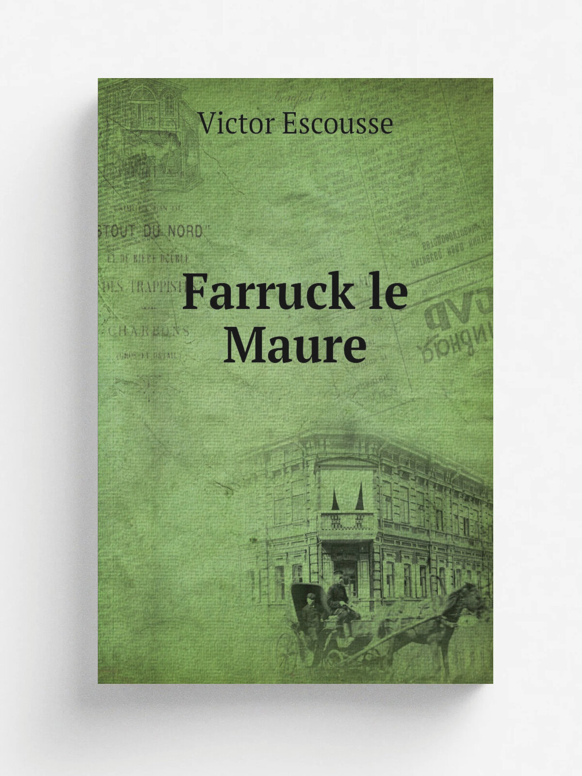 Farruck le Maure | Victor Escousse | 1831 | Paris : Bernard | Репринт