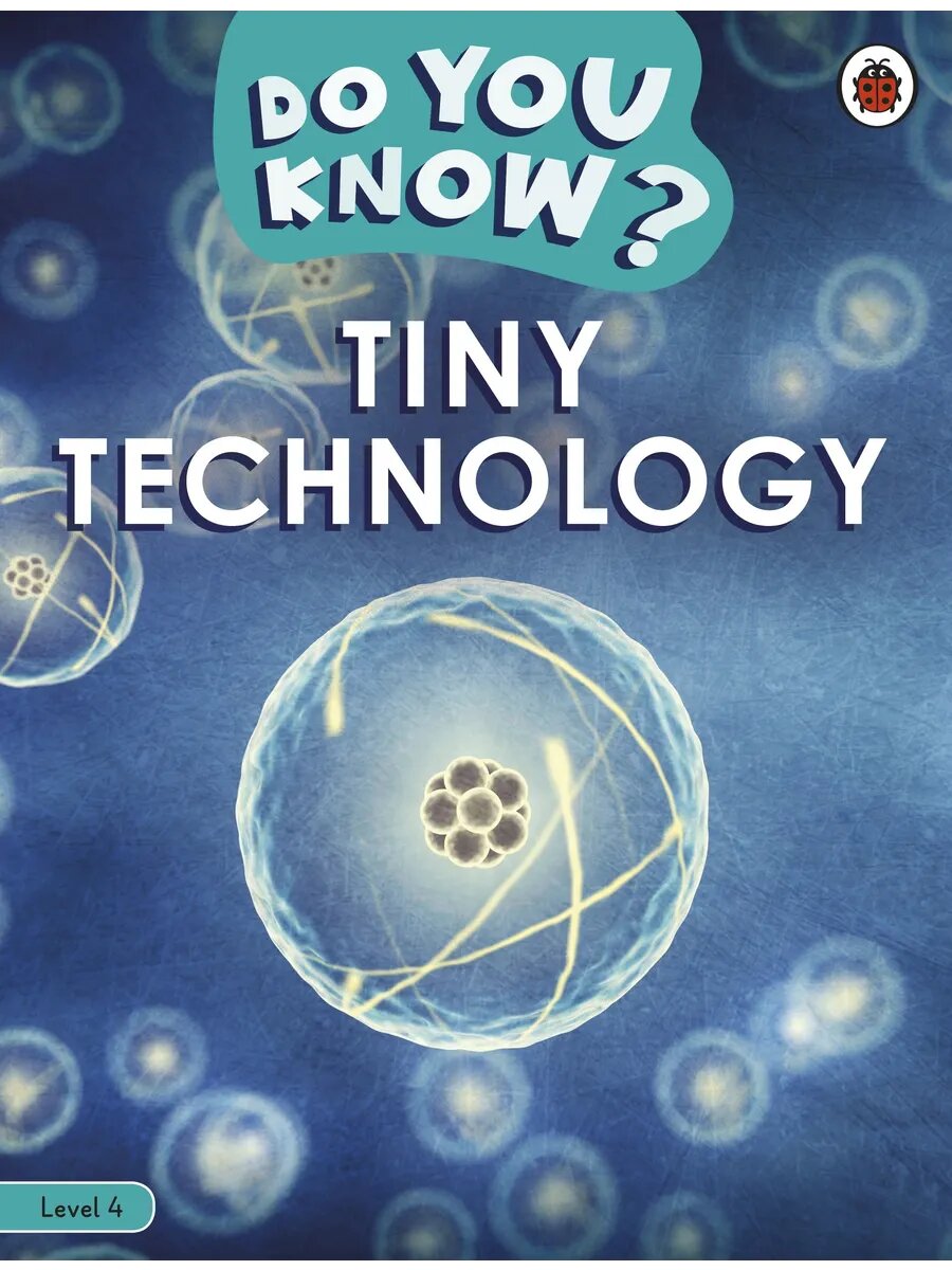 Tiny Technology. Level 4