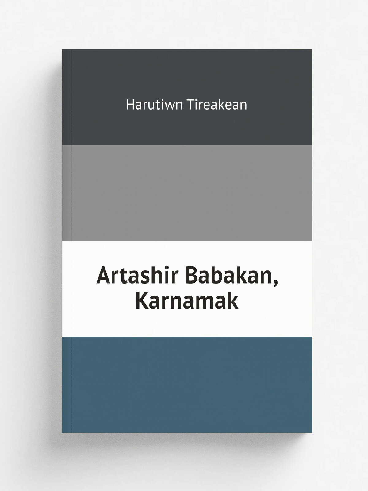 Artashir Babakan, Karnamak (Armenian Edition)