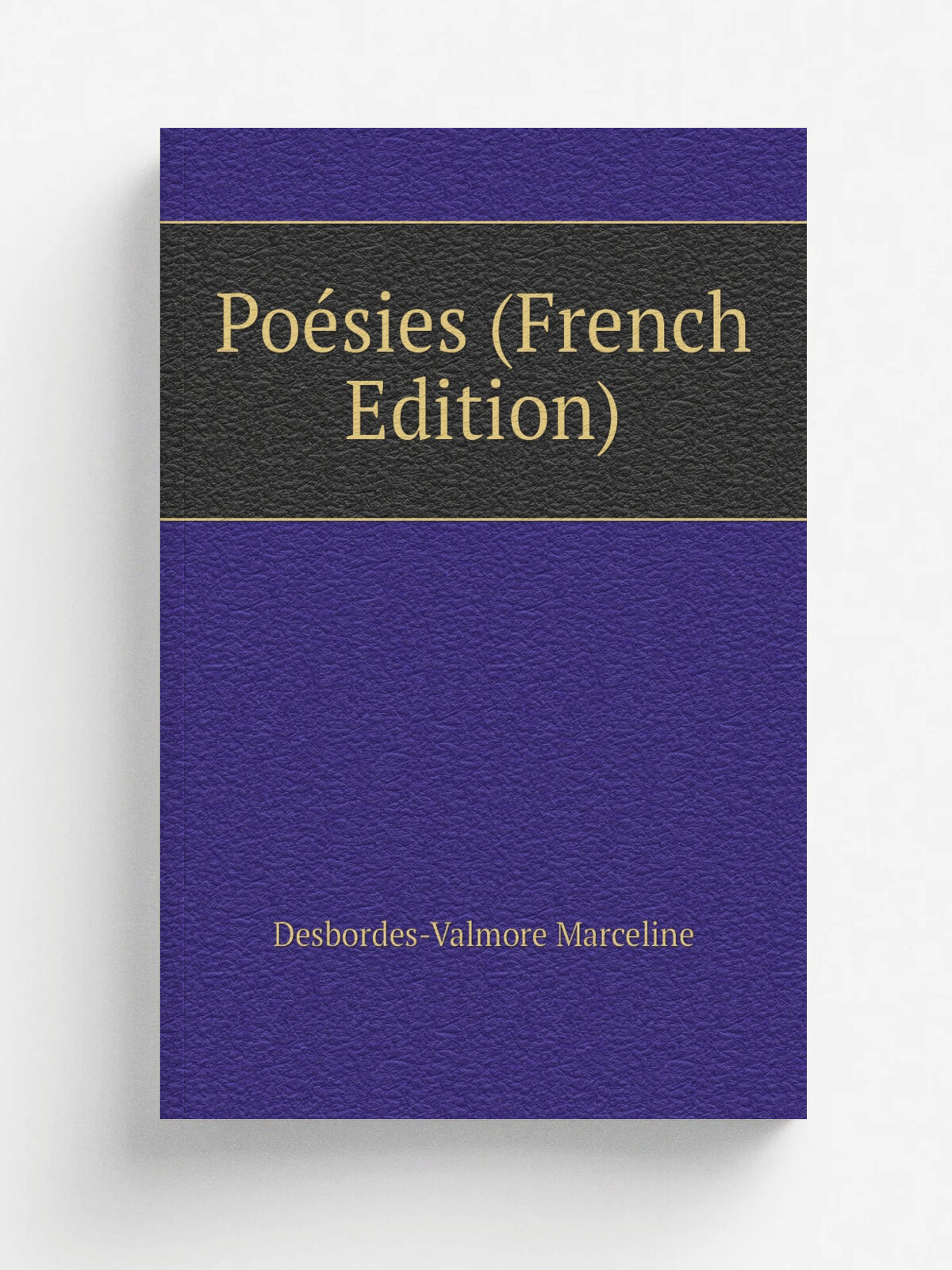 Po.sies (French Edition) | Desbordes-Valmore Marceline | Репринт