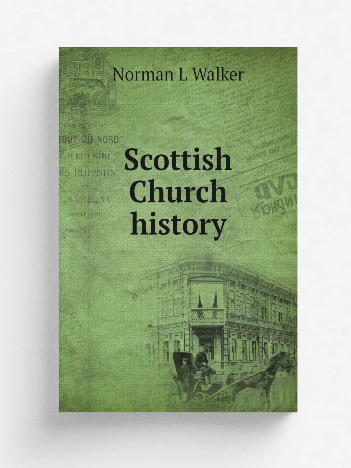 Scottish Church history | Norman L Walker | Репринт