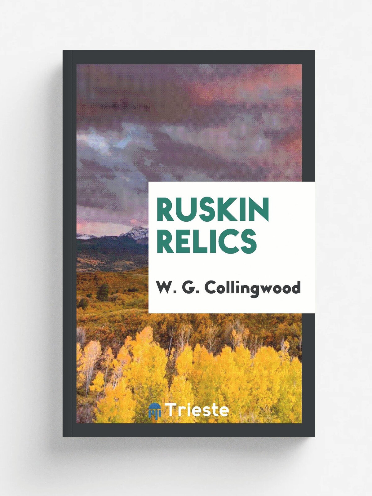 Ruskin relics