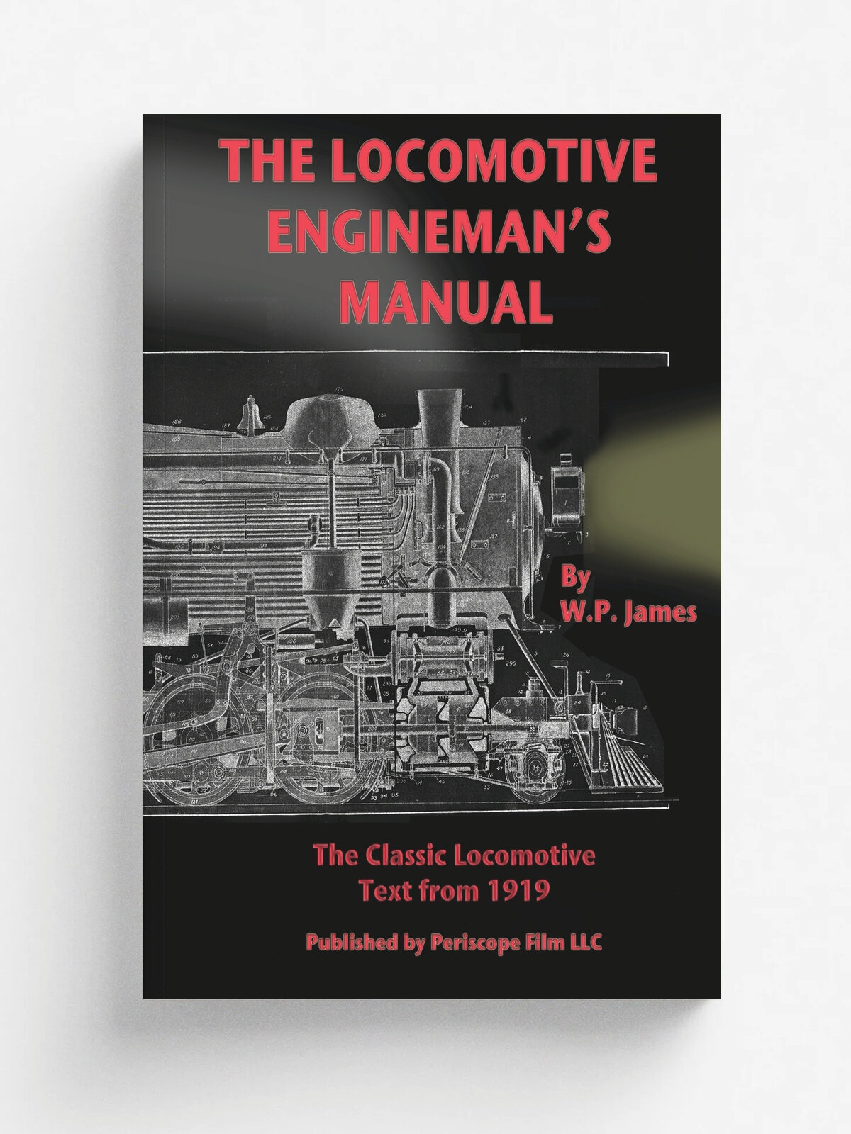 The Locomotive Engineman's Manual