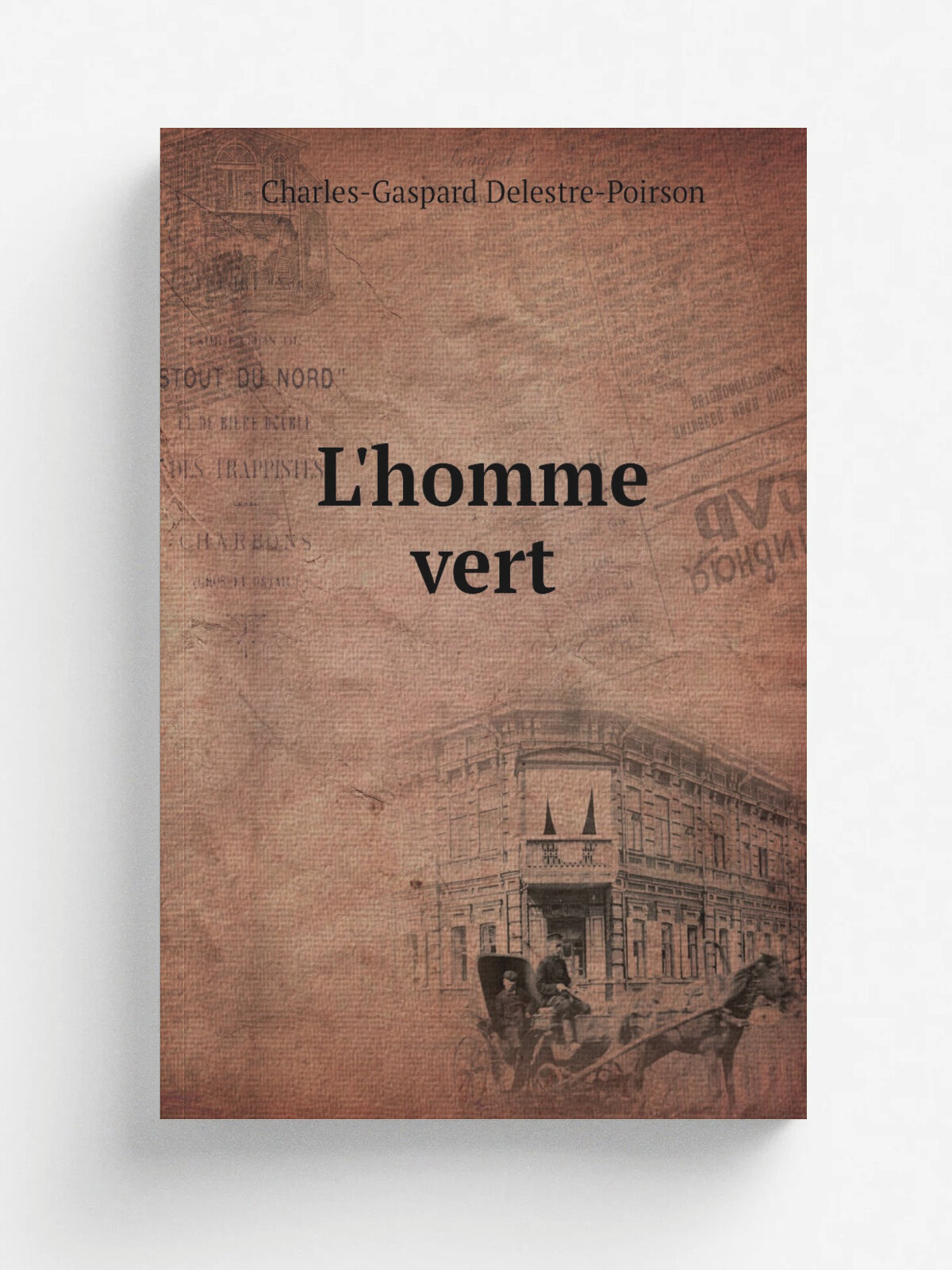 L'homme vert | Charles-Gaspard Delestre-Poirson | 1818 | Paris : Chez Mad. Ladvocat ; Barba | Репринт