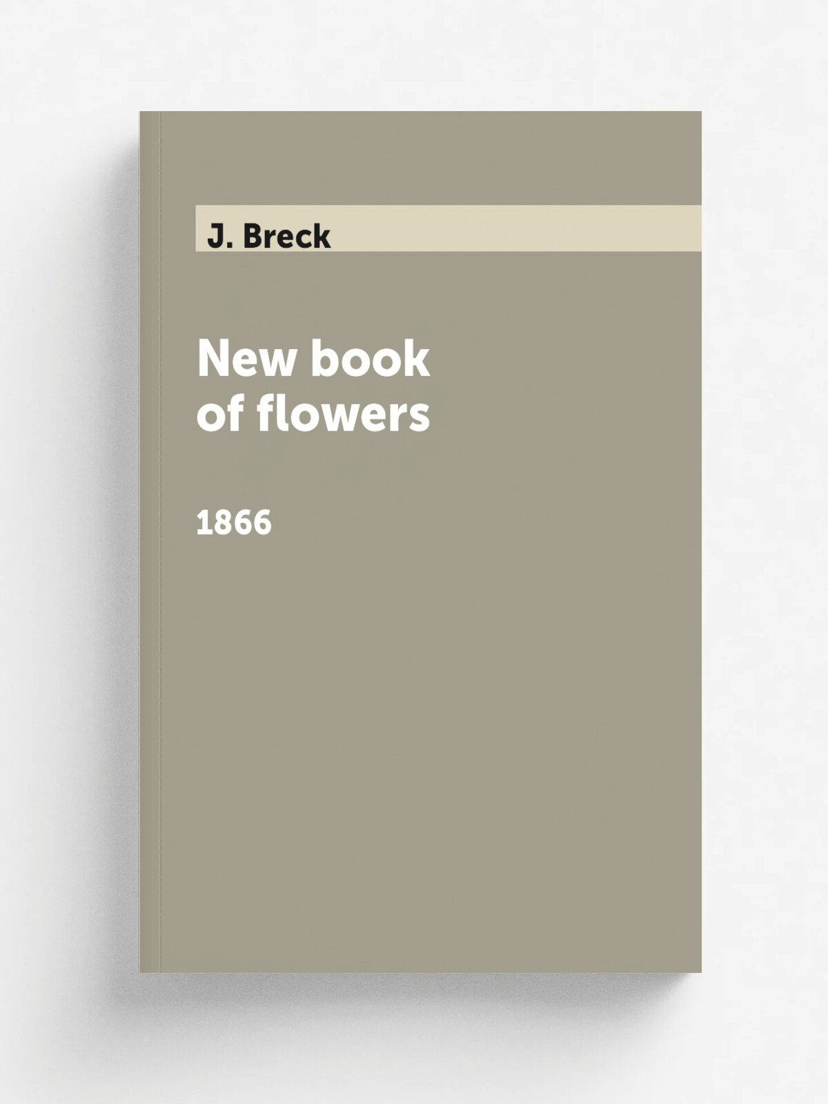 New book of flowers. 1866 | J. Breck | 1866 | New York : Orange Judd & Company | Репринт