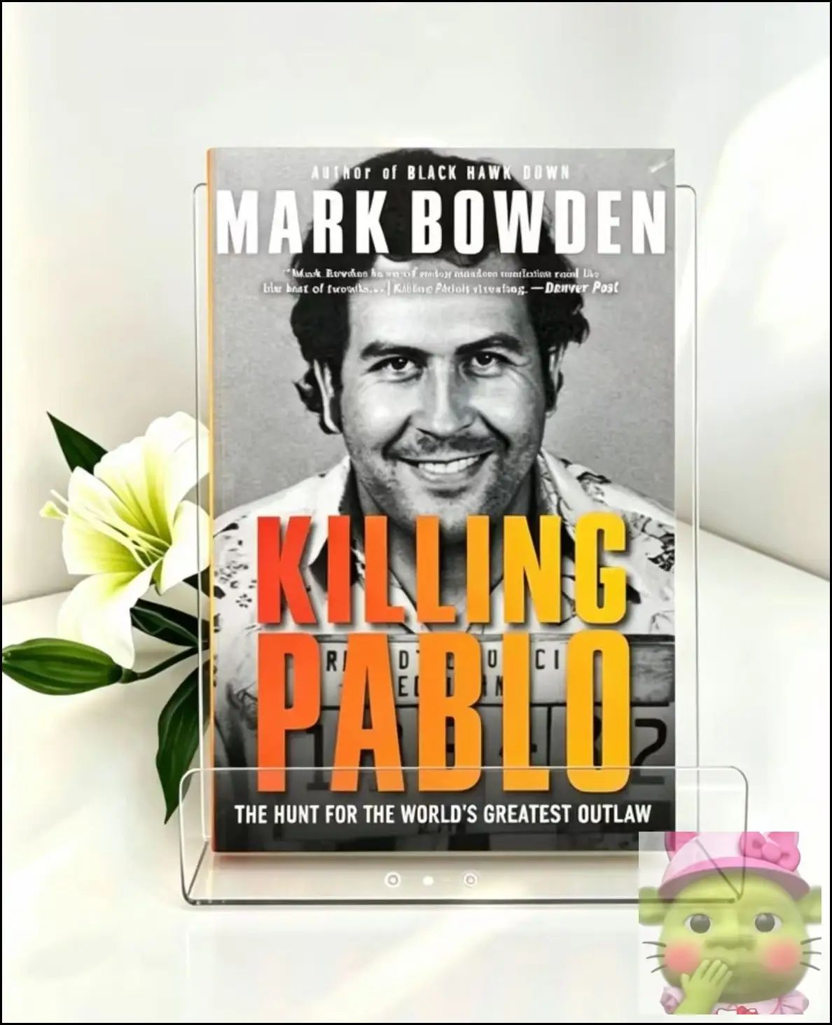 Mark Bowden Killing Pablo Hunt for Pablo Escobar English Thriller