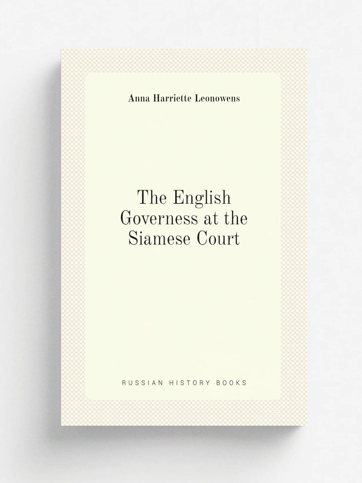 The English Governess at the Siamese Court