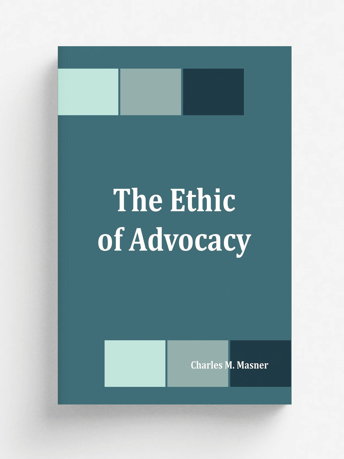 The Ethic of Advocacy