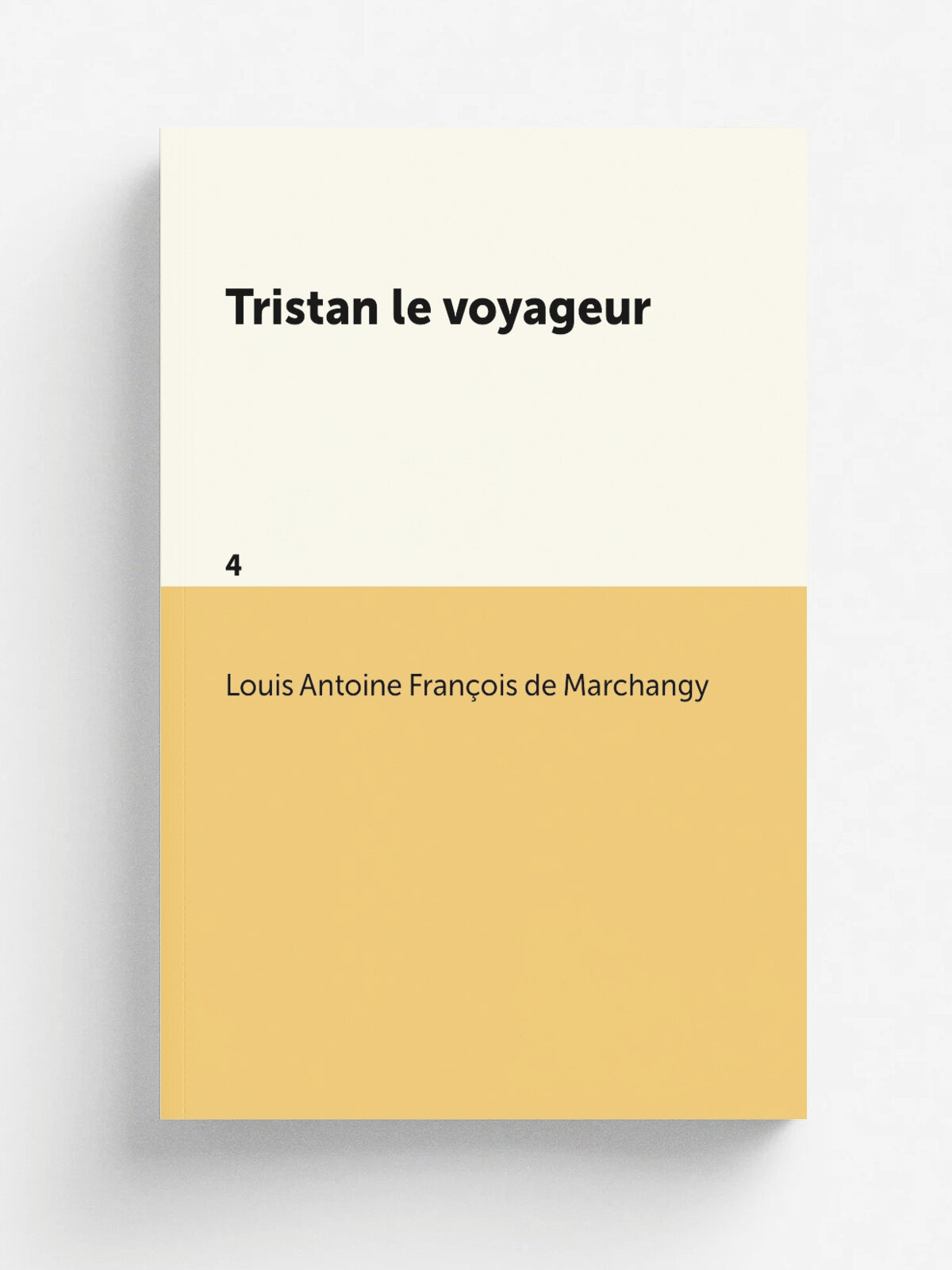 Tristan le voyageur. 4 | Louis Antoine Fran.ois de Marchangy | 1825 | Paris, F. M. Maurice . etc. | Репринт
