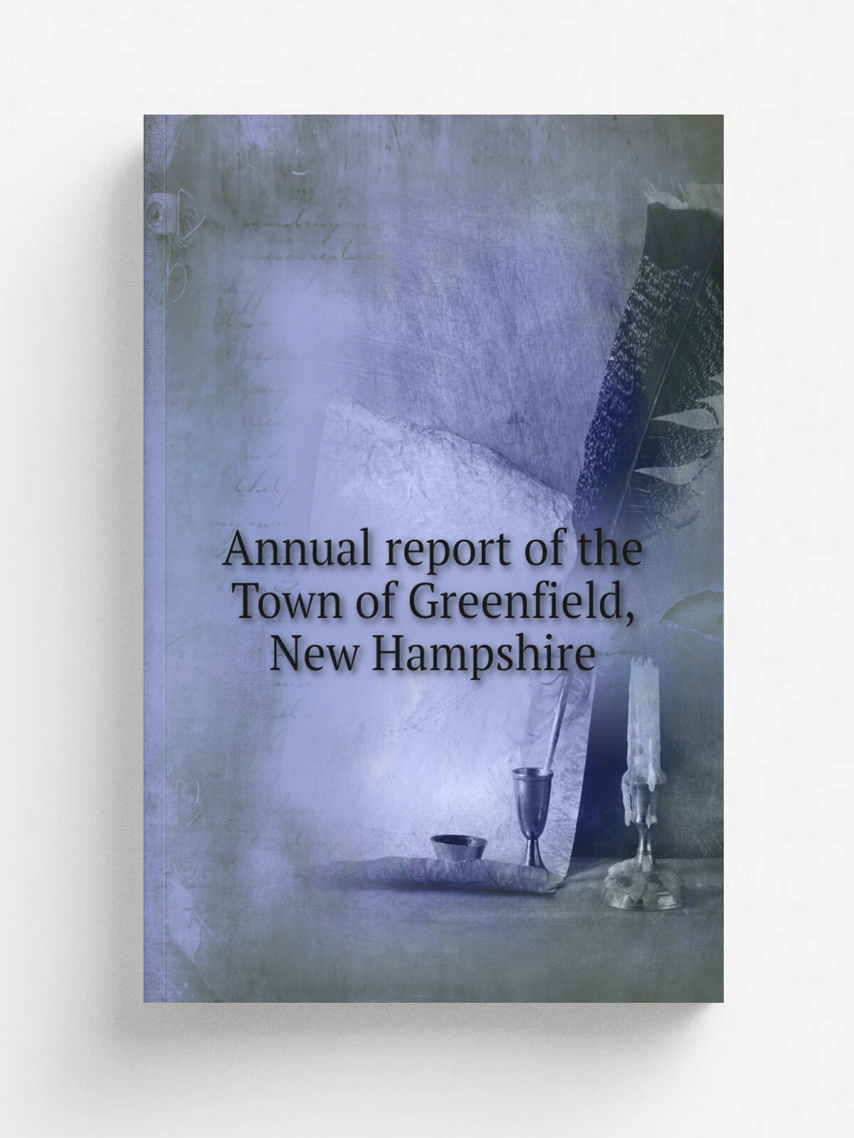 Annual report of the Town of Greenfield, New Hampshire | Не указан | 1943 | . Peterborough, N.H. : Transcript office. | Репринт