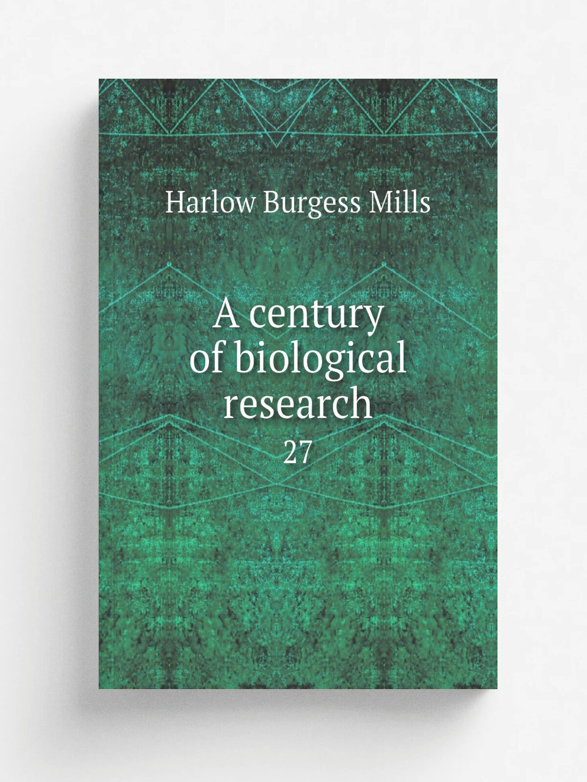 A century of biological research. 27 | Harlow Burgess Mills | 1958 | Urbana : Illinois Natural History Survey | Репринт