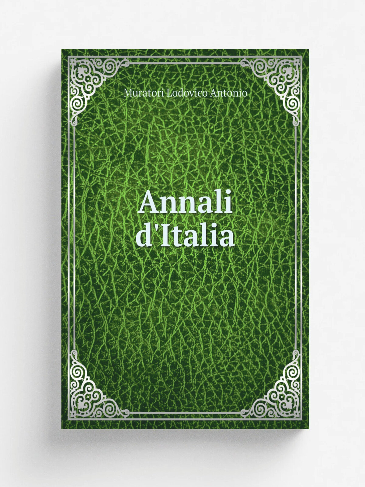 Annali d'Italia | Muratori Lodovico Antonio | 1843 | Venezia : dal premiato stab. di G. Antonelli ed. | Репринт