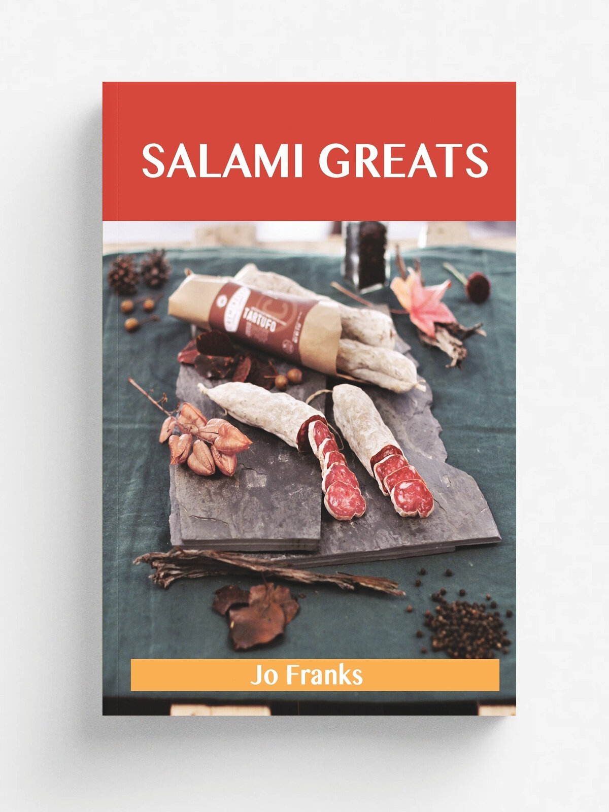Salami Greats. Delicious Salami Recipes, the Top 46 Salami Recipes