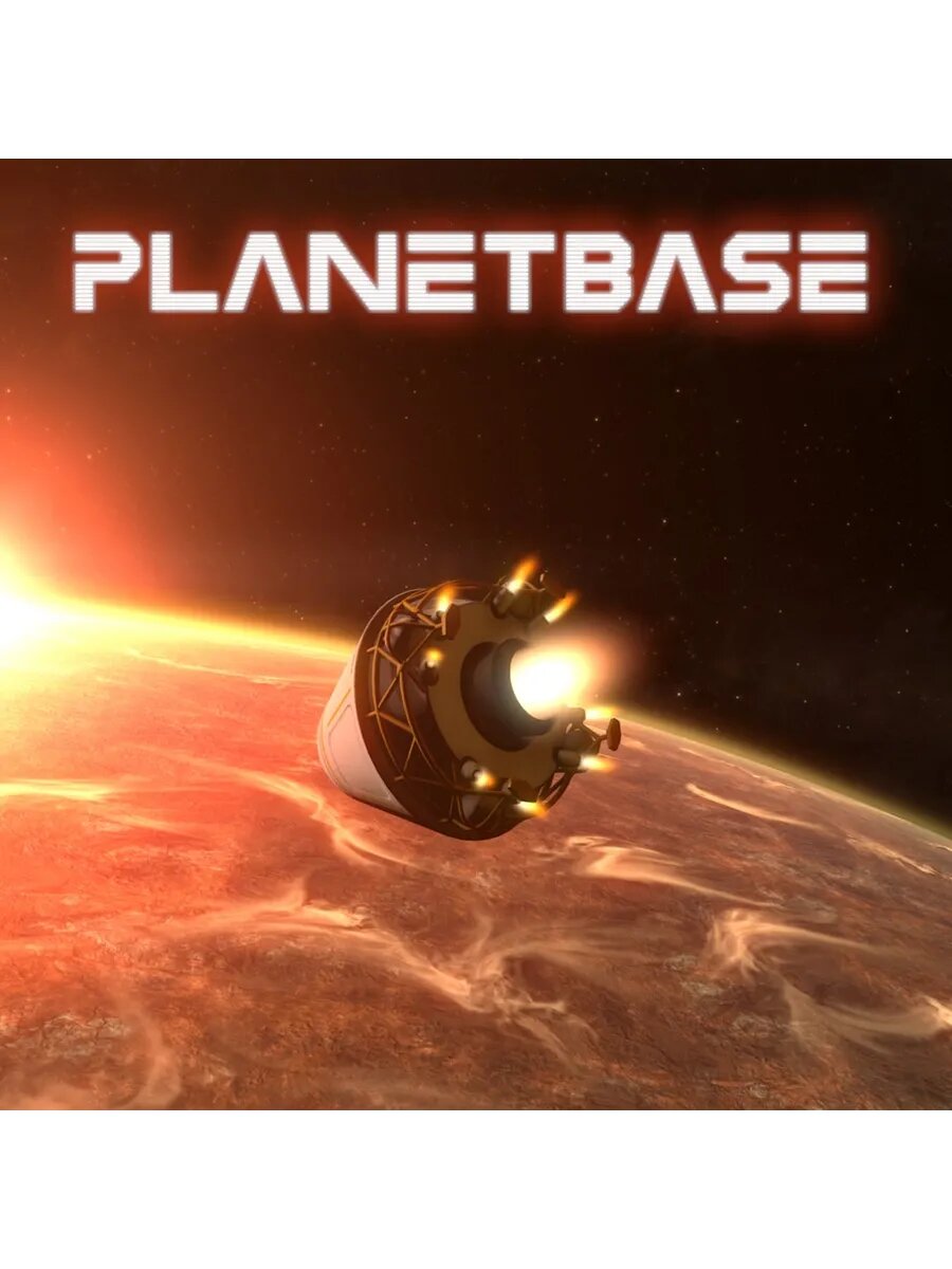 Planetbase PS4 & PS5