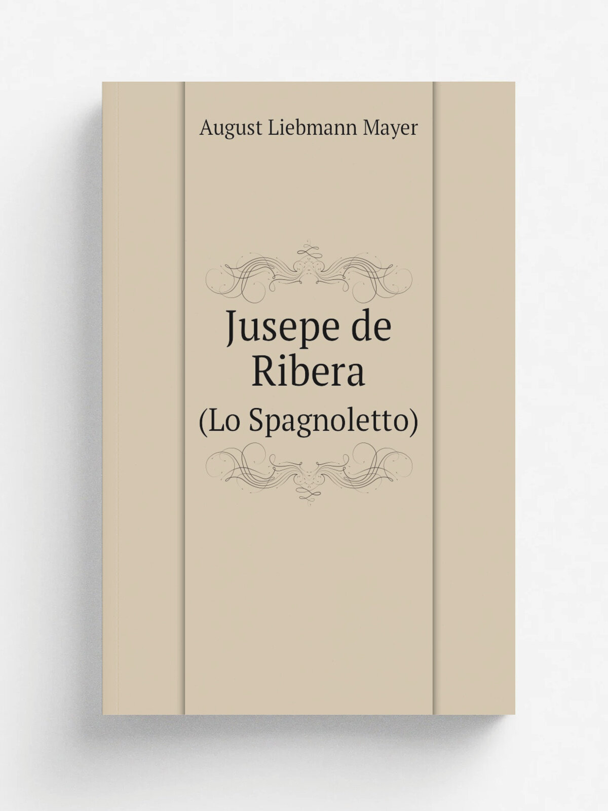 Jusepe de Ribera. (Lo Spagnoletto)