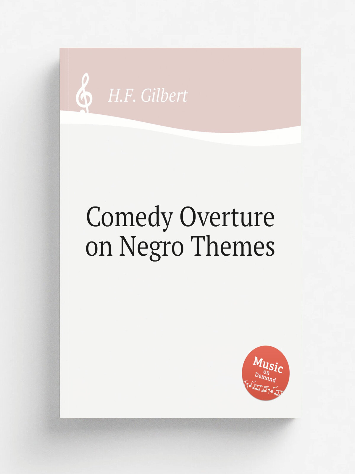Comedy Overture on Negro Themes | H.F. Gilbert | 1910 | Репринт