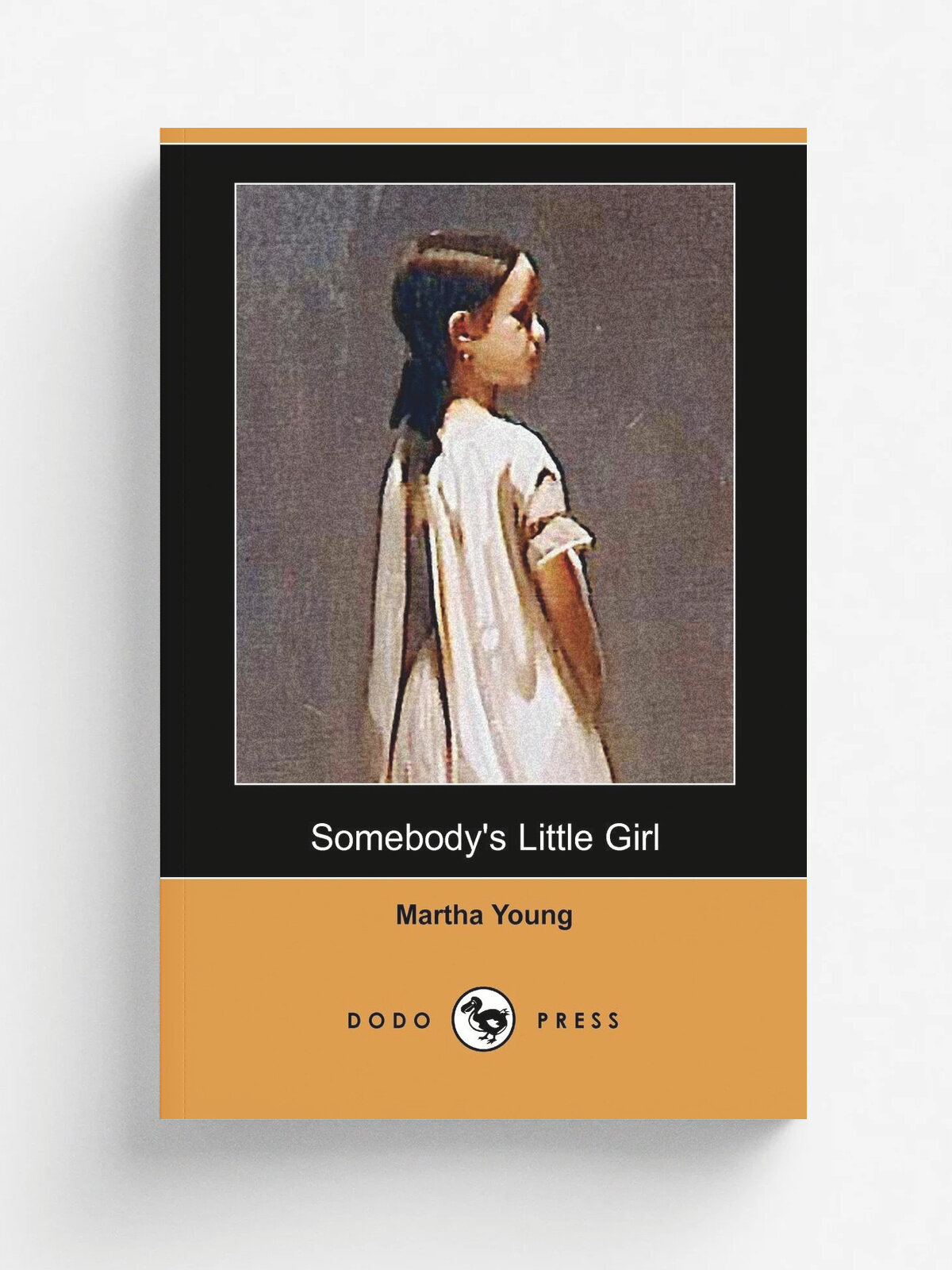 Somebody's Little Girl (Dodo Press)