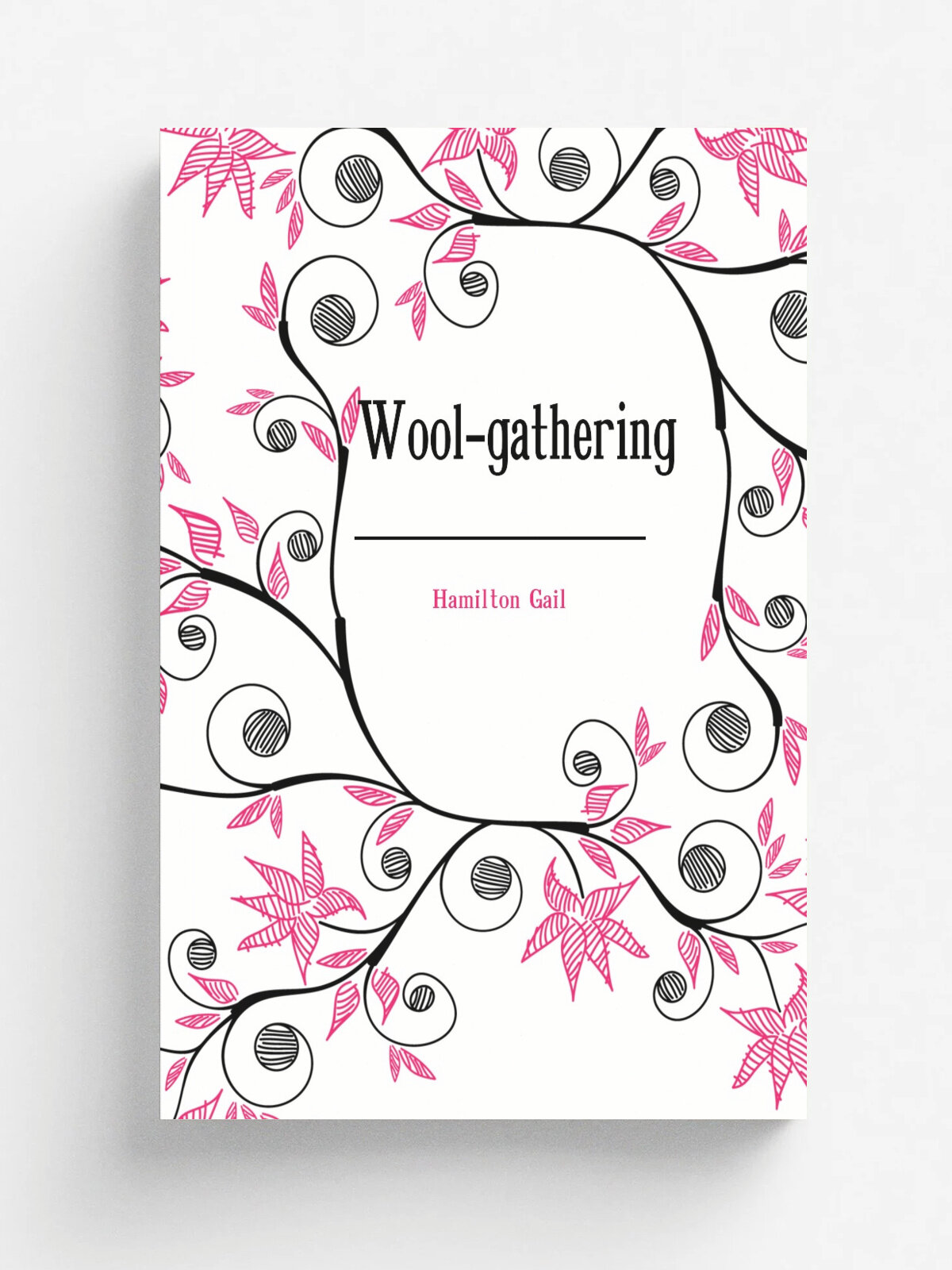 Wool-gathering | Hamilton Gail | Репринт