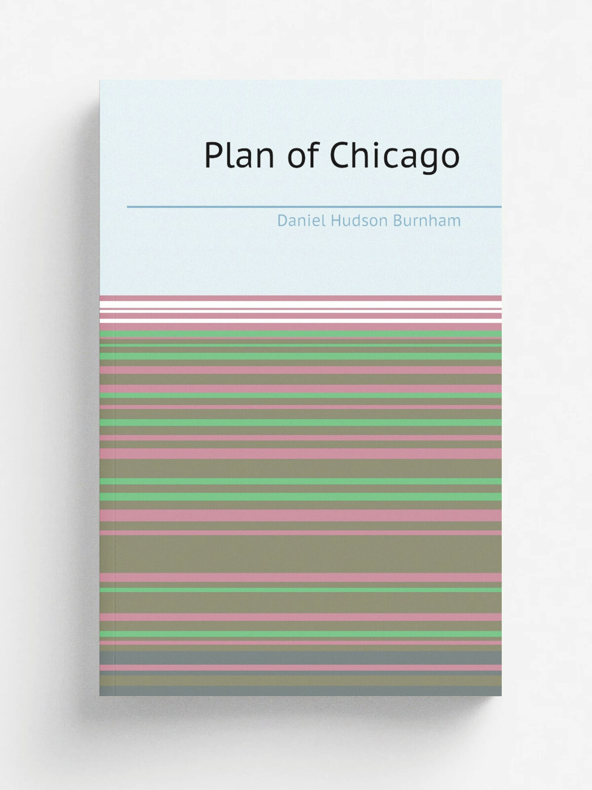 Plan of Chicago | Daniel Hudson Burnham | Репринт