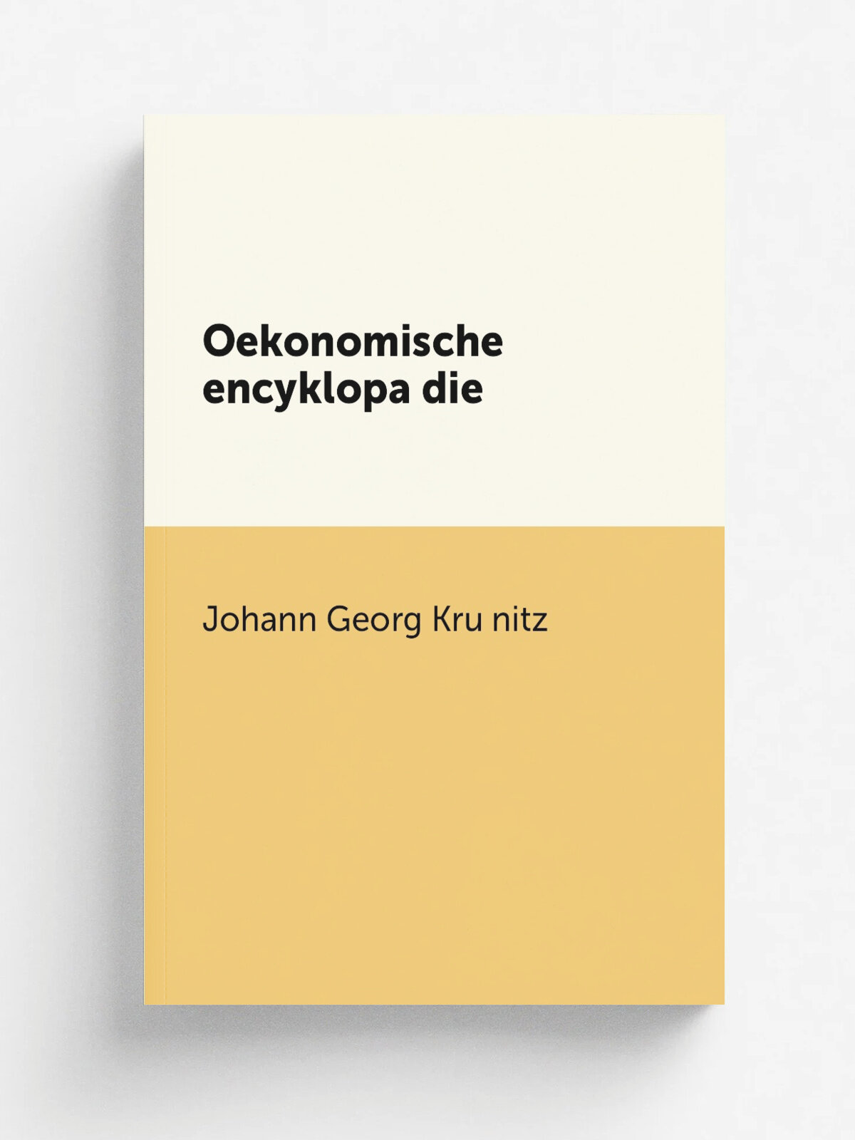 Oekonomische encyklopa.die | Johann Georg Kru.nitz | 1773 | Berlin, J. Pauli . etc. | Репринт